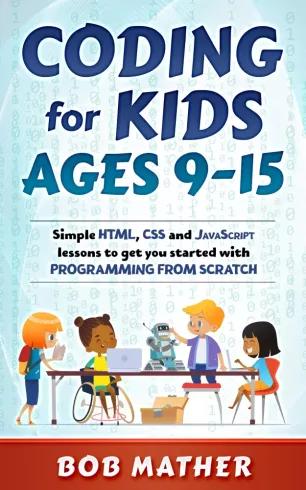 Coding for Kids Ages 9-15 (e-könyv)