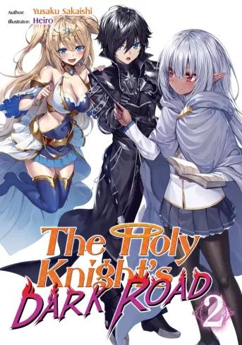 The Holy Knights Dark Road: Volume 2 (e-könyv)