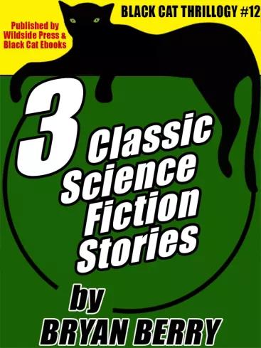 3 Classic Science Fiction Stories (e-könyv)