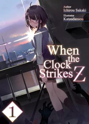 When the Clock Strikes Z: Volume 1 (e-könyv)