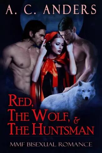 Red, The Wolf, & The Huntsman (e-könyv)