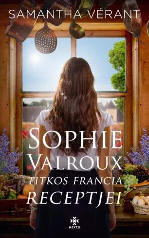 Sophie Valroux titkos francia receptjei (e-könyv)