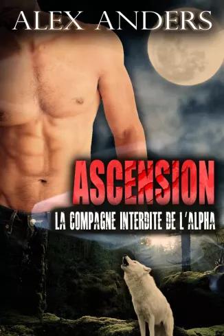 Ascension: La compagne Interdite de l’Alpha (e-könyv)