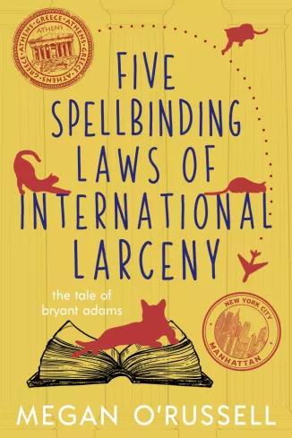 Five Spellbinding Laws of International Larceny (e-könyv)