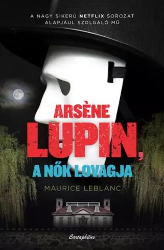 Arsene Lupin a nők lovagja (e-könyv)