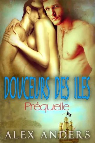 Douceurs des îles : Préquelle (e-könyv)