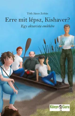 Erre mit lépsz, kishaver? (e-könyv)