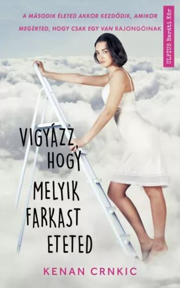 Vigyázz, hogy melyik farkast eteted (e-könyv)
