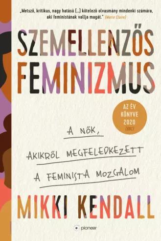 Szemellenzős feminizmus (e-könyv)