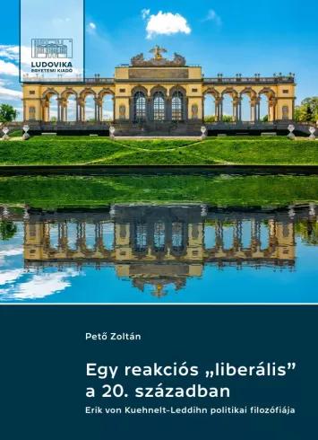 Egy reakciós „liberális” a 20. században (e-könyv)
