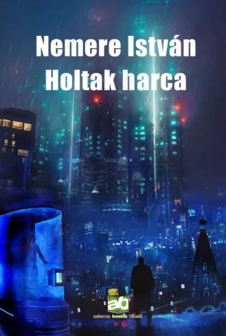 Holtak ​harca (e-könyv)