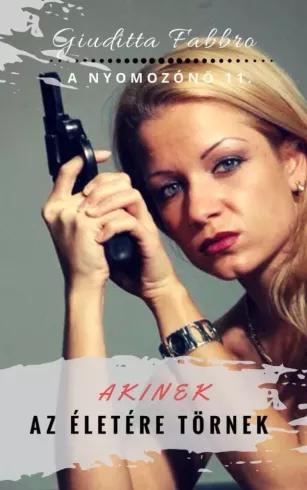 Akinek az életére törnek (e-könyv)