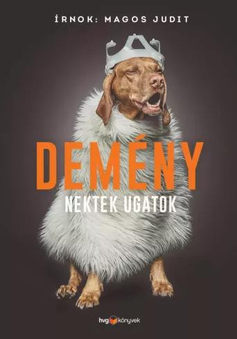 Demény – Nektek ugatok (e-könyv)