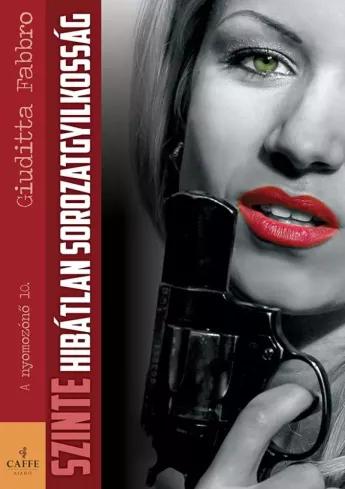 Szinte hibátlan sorozatgyilkosság (e-könyv)