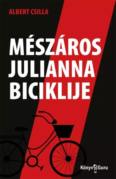 Mészáros Julianna biciklije (e-könyv)