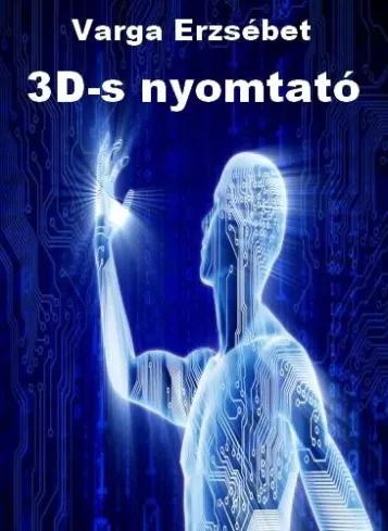 3D-s nyomtató (e-könyv)