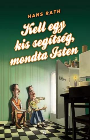Kell egy kis segítség, mondta Isten (e-könyv)