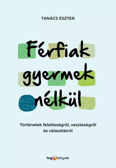 Férfiak gyermek nélkül (e-könyv)