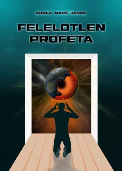 Felelőtlen próféta (e-könyv)