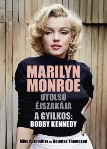 Marilyn Monroe utolsó éjszakája (e-könyv)