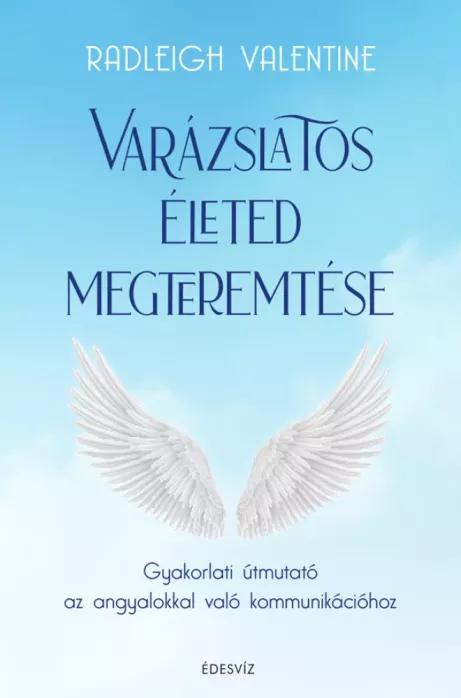 Varázslatos életed megteremtése (e-könyv)