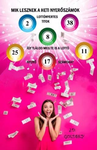 Mik lesznek a heti nyerőszámok (e-könyv)