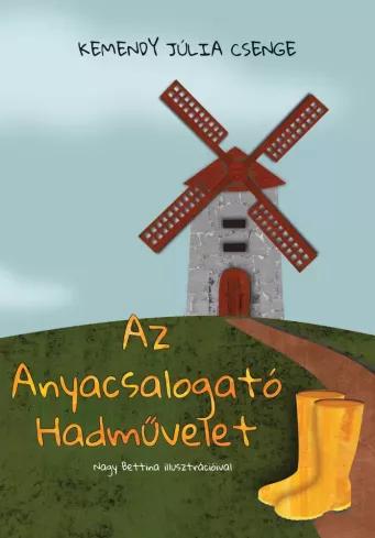 Az Anyacsalogató Hadművelet (e-könyv)