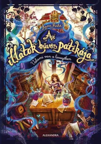 Az illatok bűvös patikája (e-könyv)