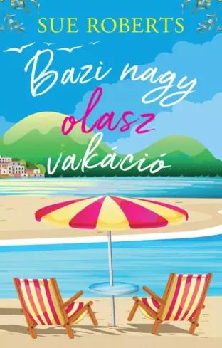 Bazi nagy olasz vakáció (e-könyv)