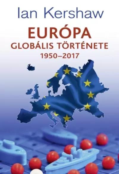 Európa ​globális története 1950–2017 (e-könyv)