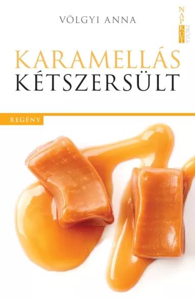 Karamellás kétszersült (e-könyv)