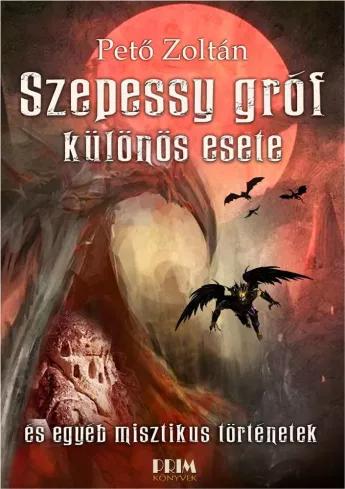 Szepessy gróf különös esete és egyéb misztikus történetek (e-könyv)