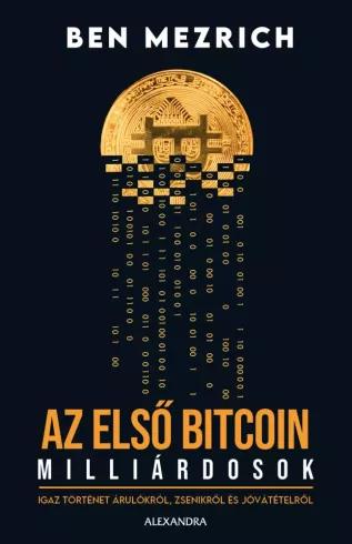 Az első bitcoinmilliárdosok (e-könyv)