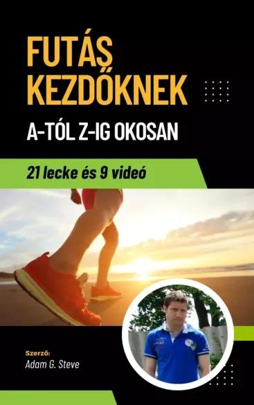 Futás Kezdőknek A-Tól Z-Ig OKOSAN (e-könyv)