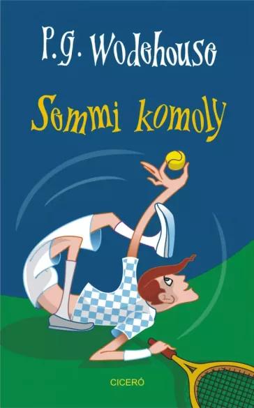 Semmi komoly (e-könyv)