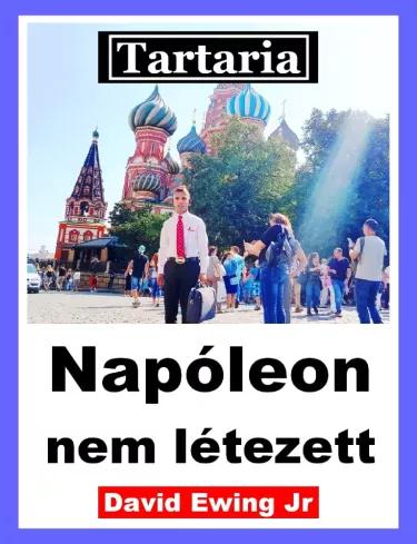 Tartaria - Napóleon nem létezett (e-könyv)
