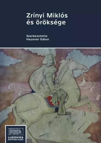 Zrínyi Miklós és öröksége (e-könyv)