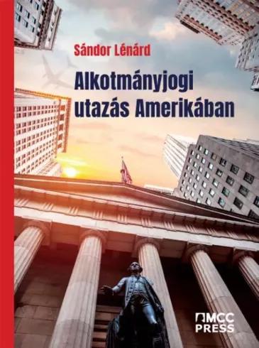 Alkotmányjogi utazás Amerikában (e-könyv)