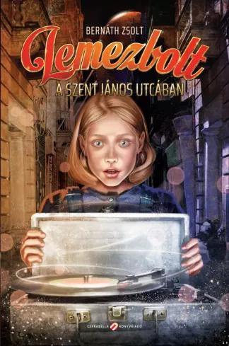 Lemezbolt a Szent János utcában (e-könyv)