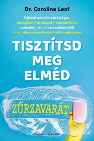Tisztítsd meg elméd zűrzavarát (e-könyv)
