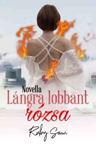Lángra lobbant rózsa (e-könyv)