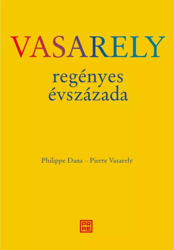 Vasarely ​regényes évszázada (e-könyv)