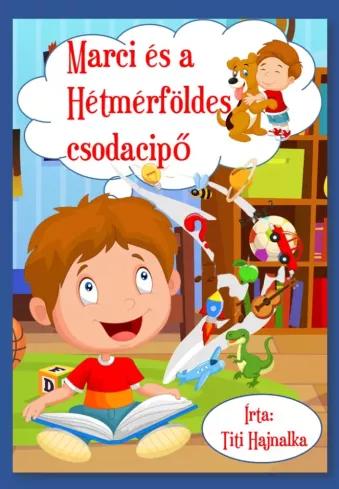 Marci ​és a hétmérföldes csodacipő (e-könyv)