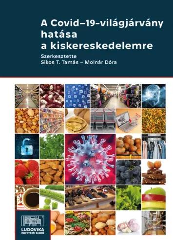 A Covid–19-világjárvány hatása a kiskereskedelemre (e-könyv)