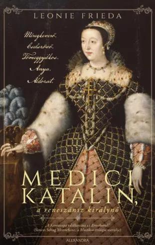 Medici Katalin, a reneszánsz királynő (e-könyv)