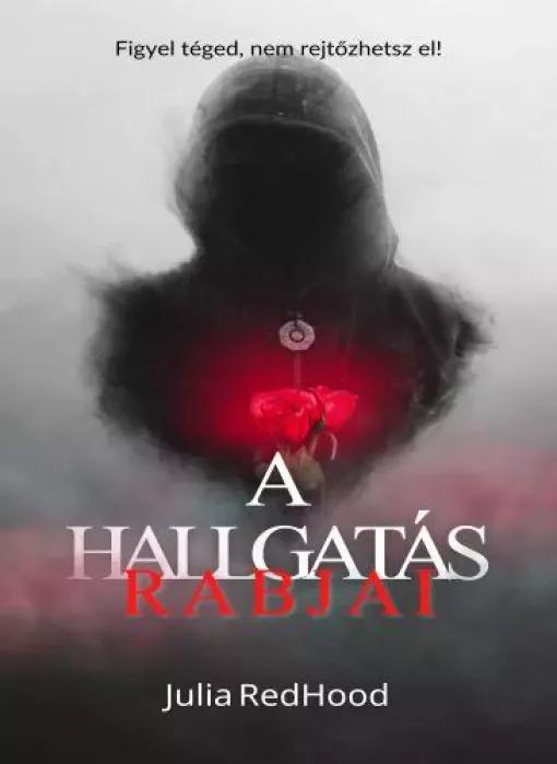 A hallgatás rabjai (e-könyv)