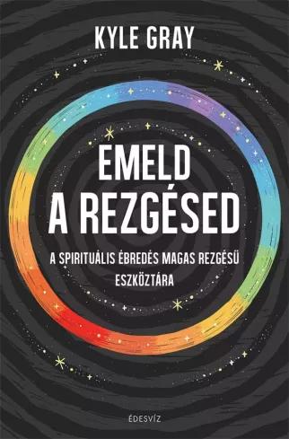 Emeld a rezgésed (e-könyv)