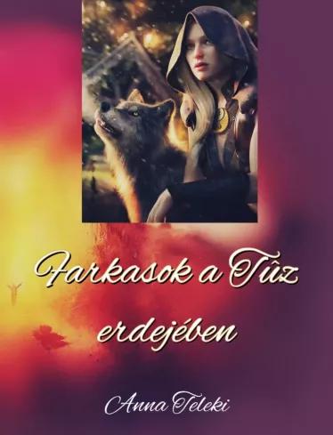 Farkasok a tűz erdejében (e-könyv)