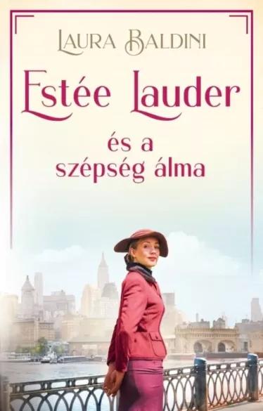 Estée Lauder és a szépség álma (e-könyv)