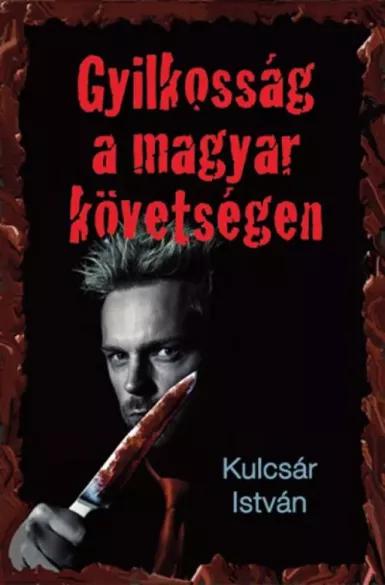 Gyilkosság a Magyar Követségen (e-könyv)